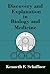 Discovery and Explanation in Biology and Medicine by Kenneth F. Schaffner