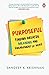 Purposeful: Finding Greater...