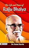 The Life and Times of Rajju Bhaiya
