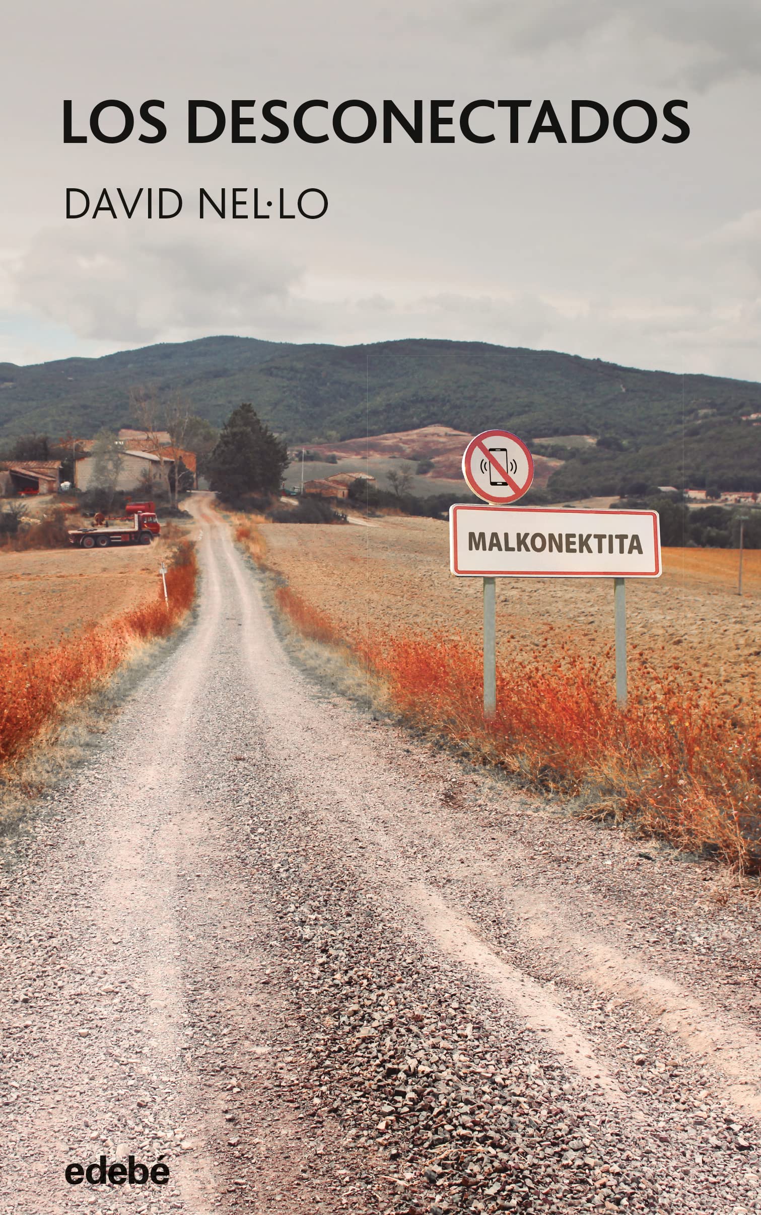 LOS DESCONECTADOS (Spanish Edition)