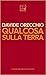 Qualcosa sulla terra by Davide Orecchio