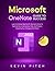 Microsoft OneNote Guide to Success by Kevin Pitch