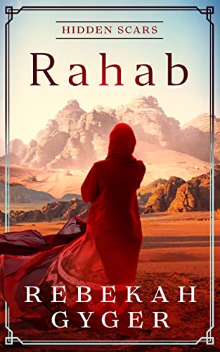 Rahab: Hidden Scars (Kindle Edition)