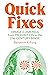 Quick Fixes: Drugs in America from Prohibition to the 21st Century Binge