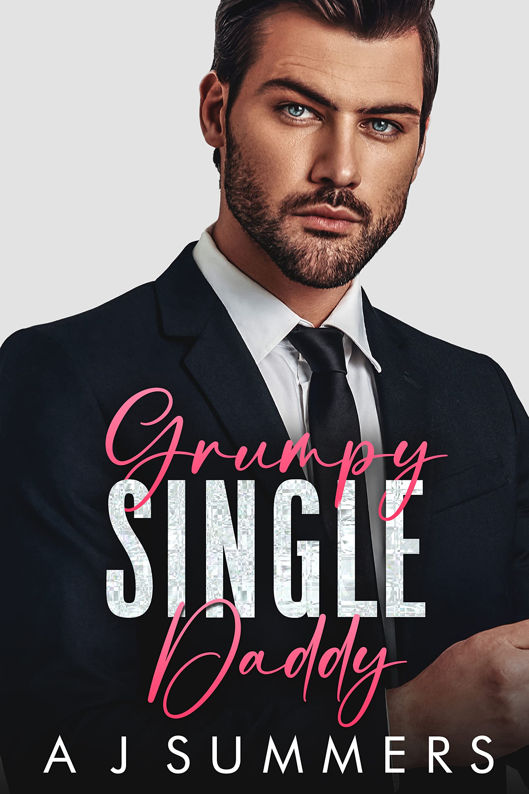 Grumpy Single Daddy (Kindle Edition)
