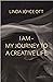 I AM - My Journey To A Crea...