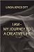 I AM - My Journey To A Creative Life