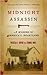 Midnight Assassin: A Murder in America's Heartland