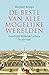 De beste van alle mogelijke werelden : Gottfried Wilhelm Leibniz in zijn tijd
