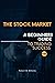 The Stock Market: A Beginne...