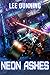 Neon Ashes: A Chronicles of Shadows Side Story Novella (Tales from Before, During, and After)