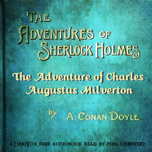 The Adventures of Sherlock Holmes: The Adventure of Charles Augustus Milverton