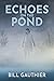 Echoes on the Pond