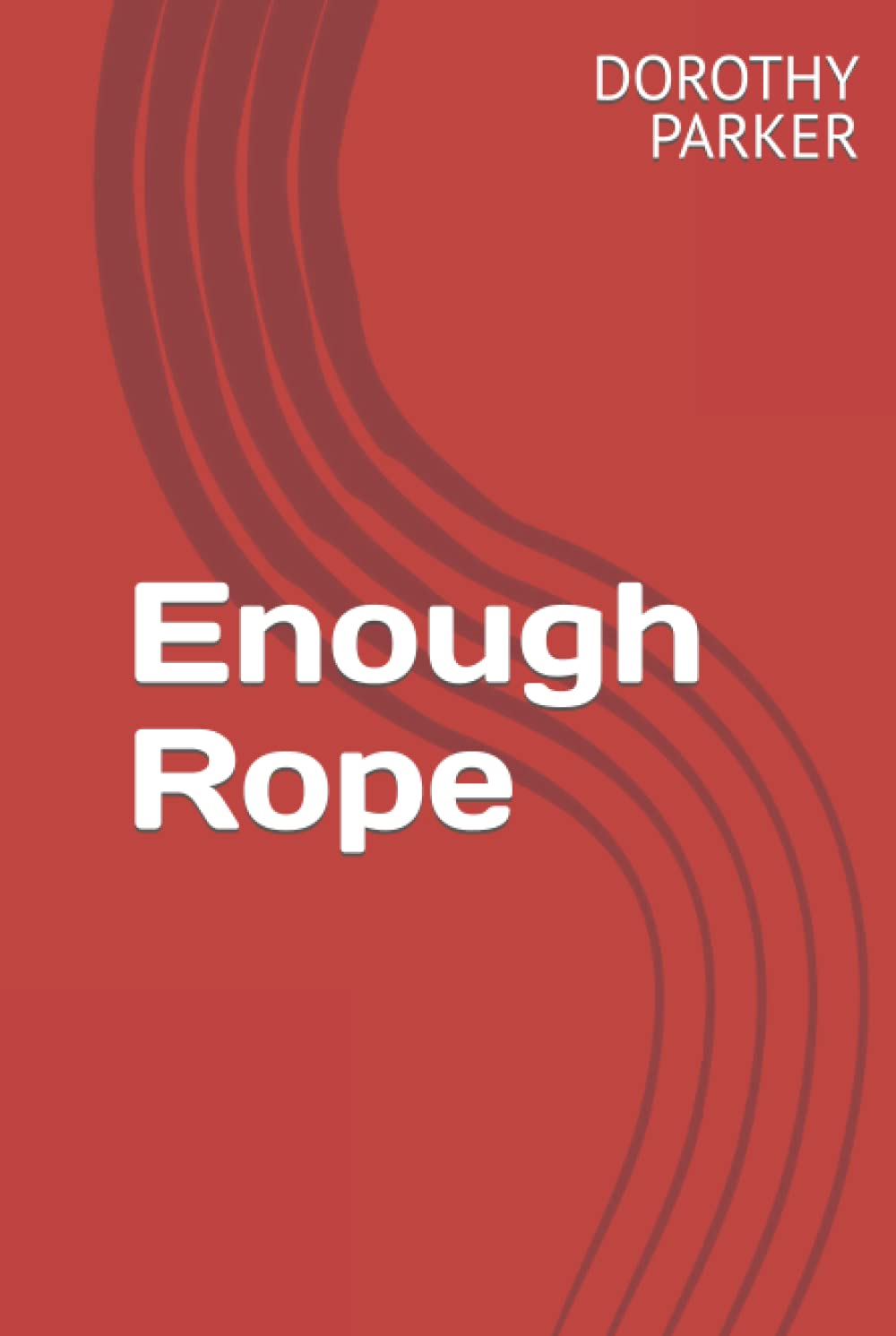 Enough Rope