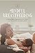 Mindful Breastfeeding: A Mi...