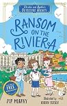 Ransom on the Riviera (Christie and Agatha's Detective Agency, #4)