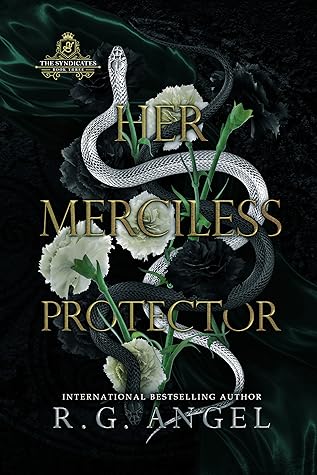 Her Merciless Protector (The Syndicates, #3)