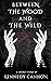 Between the Wood and the Wild