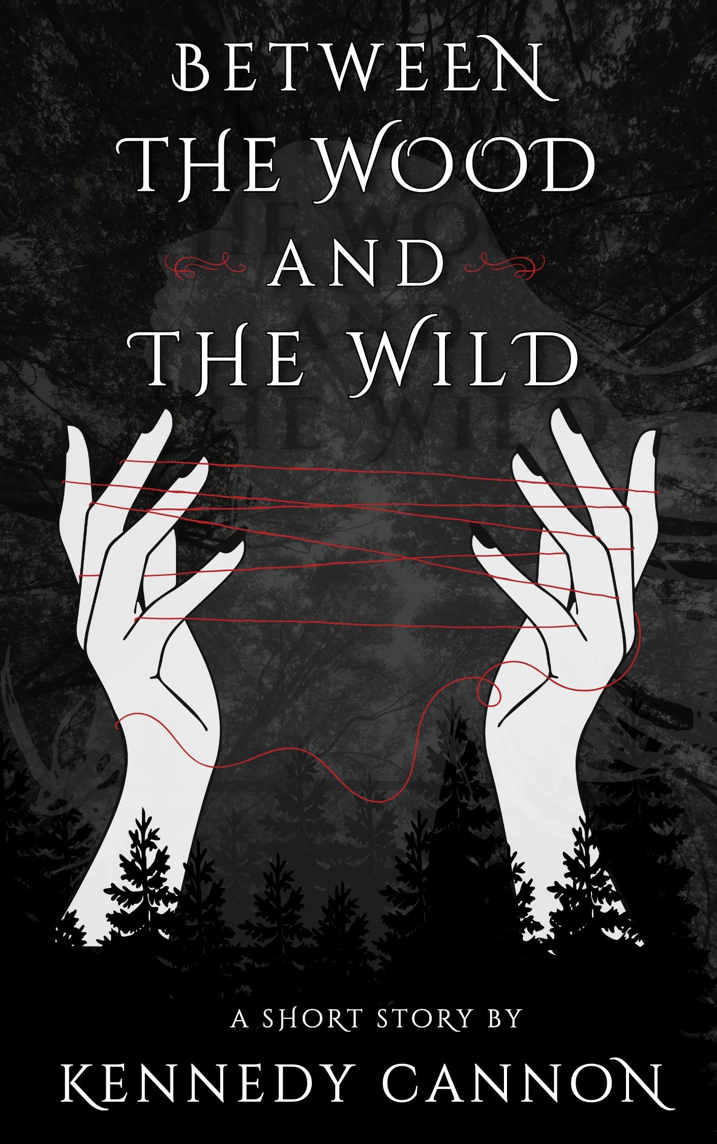 Between the Wood and the Wild (Kindle Edition)