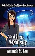 The Alien Anomaly