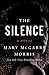 The Silence by Mary McGarry Morris