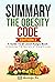 Summary: The Obesity Code: ...