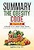 Summary: The Obesity Code: A Guide To Dr Jason Fung's Book: Unlocking The Secrets of Weight Loss