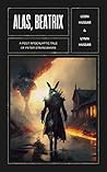 Alas, Beatrix: A ...