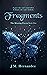 Fragments (The Missing Piec...
