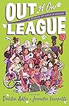 Out of Our League by Dahlia Adler Out of Our League by Dahlia Adler