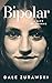 Bipolar, A Gift of Thorns by Dale Zurawski