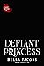 Defiant Princess (Lost Moon University #2)