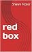 red box by Shawn Foster