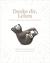Danke dir, Leben:...