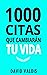 1000 CITAS QUE CAMBIARÁN TU...