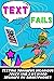 Text Fails: Texting Triumph...