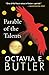 Parable of the Talents (Earthseed, #2) by Octavia E. Butler