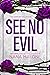 See No Evil Trilogy (Complete Collection)