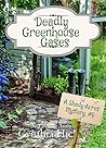 Deadly Greenhouse...