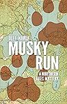 Musky Run: A Nort...