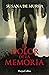 El dolor de la memoria (Spanish Edition)