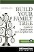 Build Your Family Tree: A G...