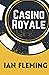 Casino Royale: James Bond Book One