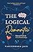 The Logical Romantic by Vasundhara  Jain