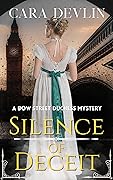 Silence of Deceit (Bow Street Duchess Mystery #3)