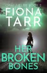 Her Broken Bones
