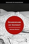 Shakespeare on Consent (Spotlight on Shakespeare)