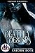 Deathly Desires (Loving Mon...