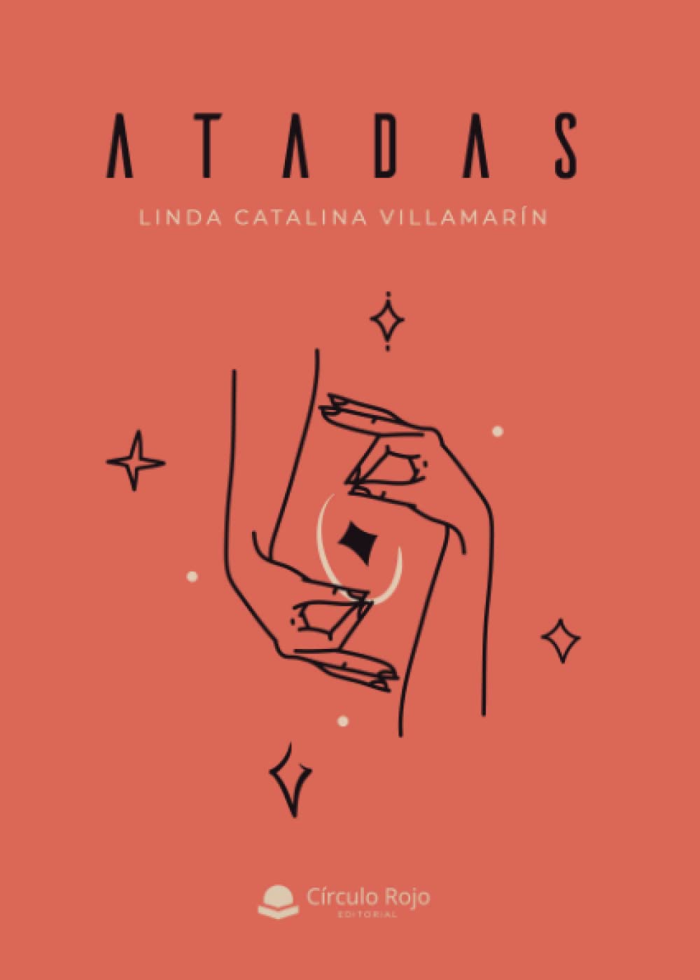 Atadas (Spanish Edition)