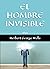 EL HOMBRE INVISIBLE: 1897 (Spanish Edition)